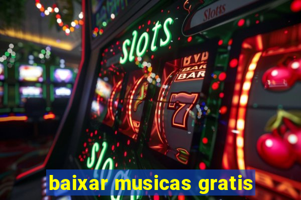 baixar musicas gratis